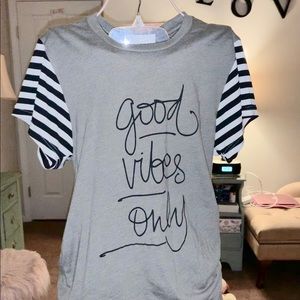 Good vibes only shirt